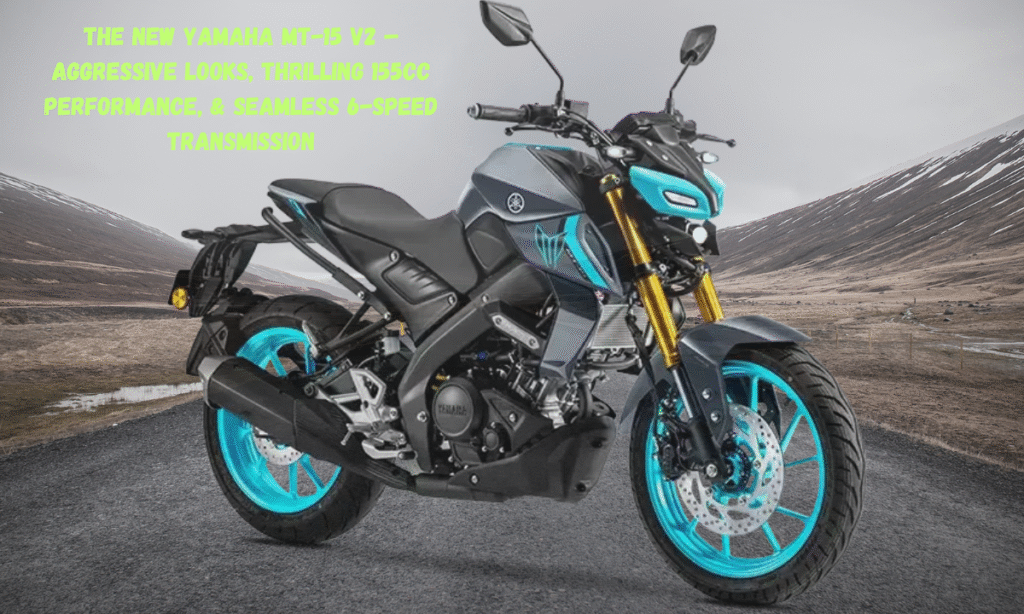 The New Yamaha MT-15 V2