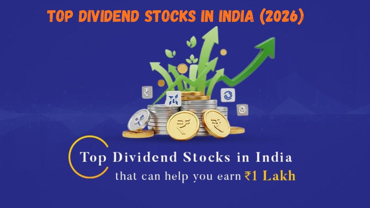 Top Dividend Stocks in India: Highest Yield Shares to Buy in 2026